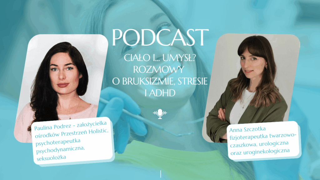 podcast bruksizm ADHD