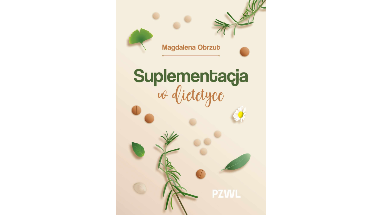 Recenzja PZWL „Suplementacja w dietetyce”