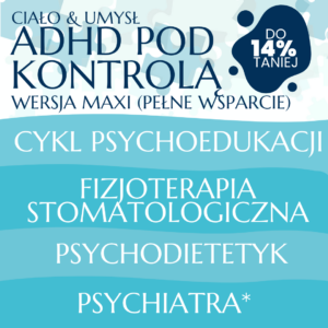 pakiet ADHD pod kontrolą